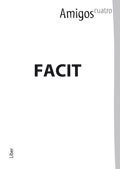 Monika Saveska Knutagård, Anette Ferragamo de la Motte, Michael Sauco de Thorelli, Horacio Lizana - Amigos 4 Facit, Häftad