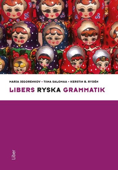 Marja Jegorenkov, Tiina Salomaa, Kerstin B. Rydén - Libers ryska grammatik, Häftad