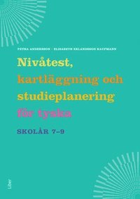 bokomslag Nivåtest, kartläggning och studieplanering för tyska åk 7-9