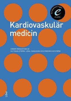 Ulf Dahlström, Fredrik Nyström, Lena Jonasson - Kardiovaskulär medicin, bok med eLabb, Inbunden