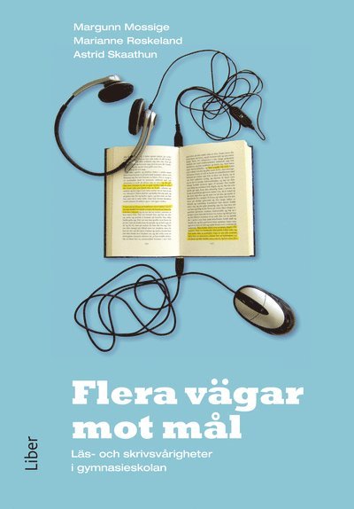 Margunn Mossige, Astrid Skaathun, Marianne Røskeland - Flera vägar mot mål, Häftad