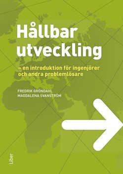 bokomslag Hållbar utveckling : en introduktion för ingenjörer och andra problemlösare