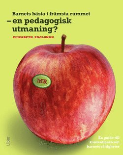 Barnets bästa i främsta rummet – en pedagogisk utmaning