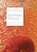 Nervpirrande pedagogik, Häftad