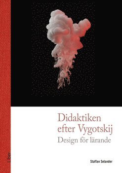 bokomslag Didaktiken efter Vygotskij : design för lärande