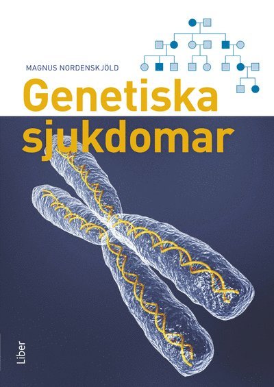Magnus Nordenskjöld - Genetiska sjukdomar, Häftad