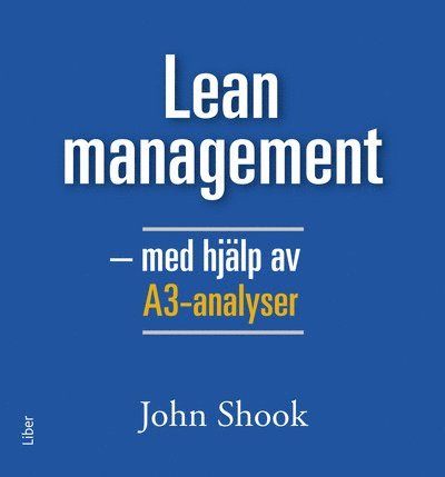 Lean management - med hjälp av A3-analyser, Häftad