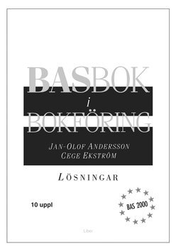 Jan-Olof Andersson, Cege Ekström - BASbok i bokföring BAS 2000 Lösningar BAS 2000, Häftad