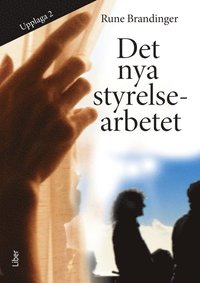 bokomslag Det nya styrelsearbetet