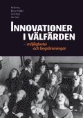 bokomslag Innovationer i välfärden : möjligheter och begränsningar