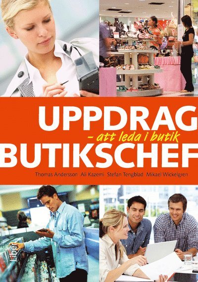 Uppdrag butikschef : att leda i butik 1