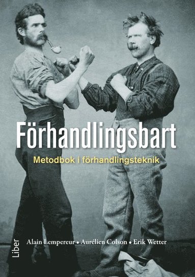 bokomslag Förhandlingsbart : metodbok i förhandlingsteknik