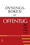 Stefan Zetterström - Övningsboken till Offentlig rätt, Häftad