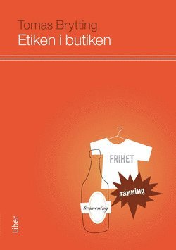 Tomas Brytting - Etiken i butiken, Häftad
