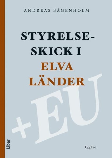 bokomslag Styrelseskick i elva länder + EU