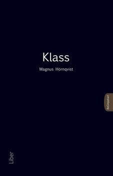 Magnus Hörnqvist - Klass, Häftad