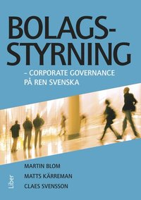 bokomslag Bolagsstyrning : corporate governance på ren svenska