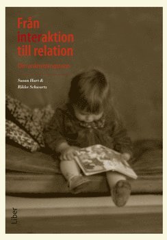 bokomslag Från interaktion till relation : om anknytningsteori
