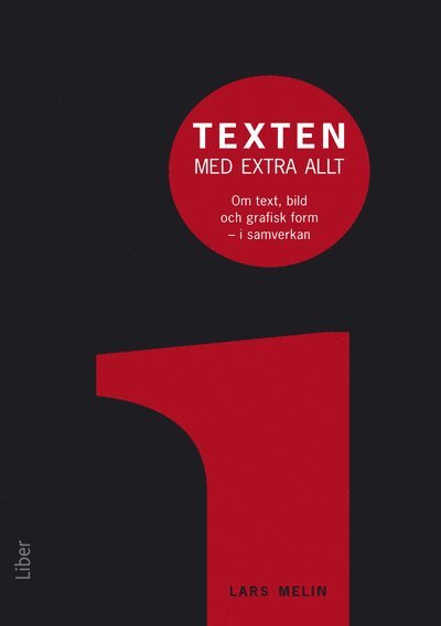 Texten med extra allt : om text, bild och grafisk form i samverkan 1