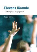 Roger Ellmin - Elevens lärande : att erbjuda möjligheter, Häftad