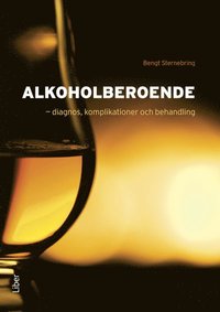 bokomslag Alkoholberoende :  diagnos, komplikationer och behandling