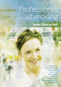 bokomslag Professionell utveckling : inom läkaryrket