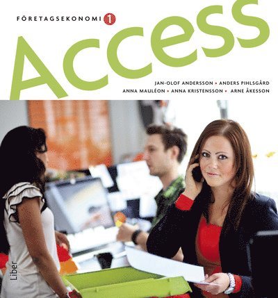 Jan-Olof Andersson, Anders Pihlsgård, Anna Kristensson, Arne Åkesson, Anna Mauléon - Access 1 Faktabok, Häftad