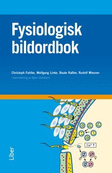 Christoph Fahlke, Wolfgang Linke, Beate Rassler, Rudolf Wiesner - Fysiologisk bildordbok, Häftad