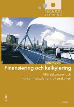 bokomslag Finansiering och kalkylering : faktabok