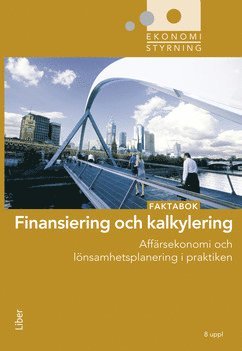 Finansiering och kalkylering : faktabok 1