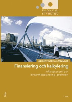 bokomslag Ekonomistyrning  finansiering och kalkylering  Kommentarer och Lösningar