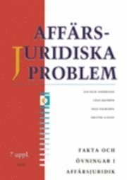 Jan-Olof Andersson, Cege Ekström, Olle Palmgren, Krister Sundin - Affärsjuridiska problem : fakta och övningar i affärsjuridik, Häftad