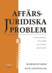 Jan-Olof Andersson, Cege Ekström, Olle Palmgren, Krister Sundin - Affärsjuridiska problem Kommentarer och lösningar, Häftad