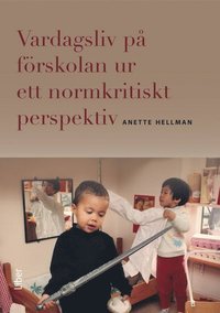bokomslag Vardagsliv på förskolan ur ett normkritiskt perspektiv