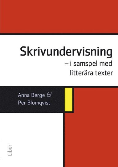 bokomslag Skrivundervisning :  i samspel med litterära texter