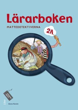 Anna Kavén, Hans Persson, Lena Palovaara, Mats Wänblad - Mattedetektiverna : lärarboken 2A, Häftad