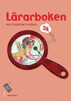 Anna Kavén, Hans Persson, Lena Palovaara, Mats Wänblad - Mattedetektiverna Lärarboken 3A, Häftad