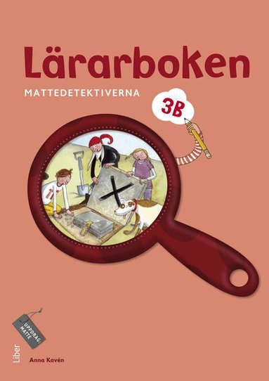 Anna Kavén, Hans Persson, Lena Palovaara, Mats Wänblad - Mattedetektiverna Lärarboken 3B, Häftad