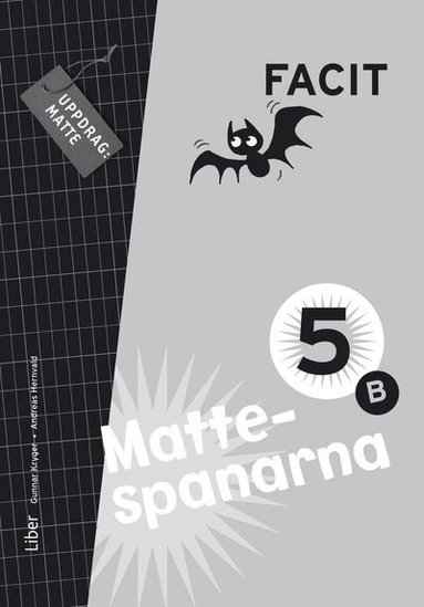 Gunnar Kryger, Andreas Hernvald, Hans Persson, Lena Zetterqvist - Mattespanarna 5B Facit, Häftad