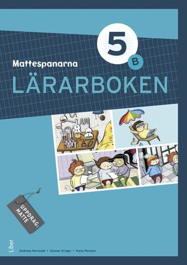 Gunnar Kryger, Andreas Hernvald, Hans Persson, Lena Zetterqvist - Mattespanarna 5B Lärarboken, Häftad