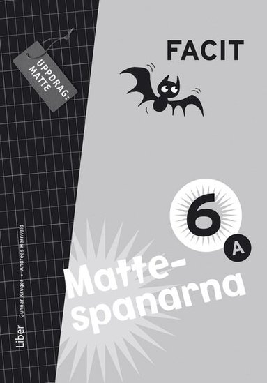 Gunnar Kryger, Andreas Hernvald, Hans Persson, Lena Zetterqvist - Mattespanarna 6A Facit, Häftad
