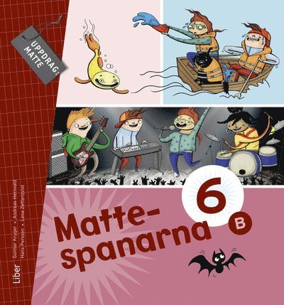 Gunnar Kryger, Andreas Hernvald, Hans Persson, Lena Zetterqvist - Mattespanarna 6B Grundbok, Häftad