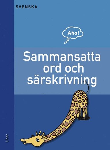 bokomslag Aha Svenska-Sammansatta ord och särskrivningar