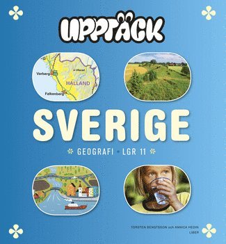 Upptäck Sverige Geografi Grundbok 1