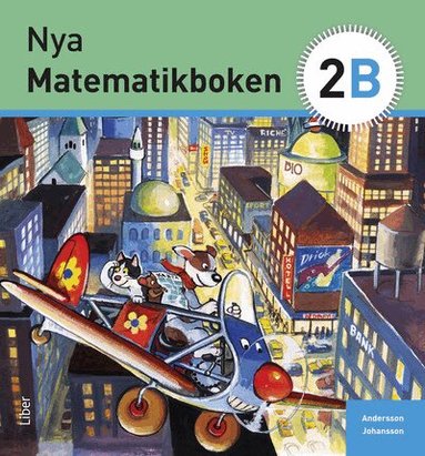 Karin Andersson, Eivor Johansson - Nya Matematikboken 2 B Grundbok, Häftad