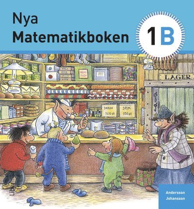Karin Andersson, Eivor Johansson - Nya Matematikboken 1 B Grundbok, Häftad