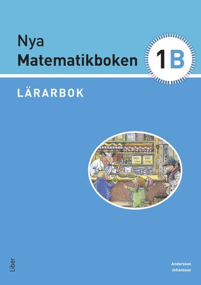 Karin Andersson, Eivor Johansson, Johanna Stjernlöf - Nya Matematikboken 1 B Lärarbok, Häftad
