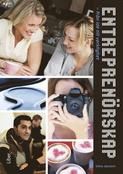 Iréne Jansson - Entreprenörskap : från idé till verklighet, Häftad