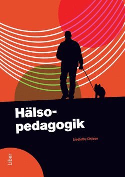Liselotte Ohlson - Hälsopedagogik, Häftad