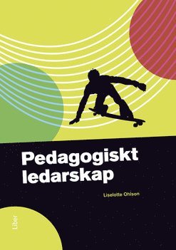 bokomslag Pedagogiskt ledarskap